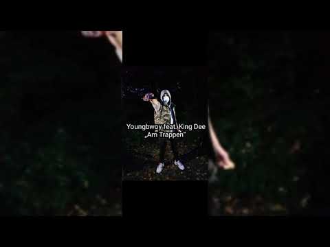 Youngbwoy feat. Kingdee „Am Trappen“