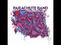 parachute band - living rain