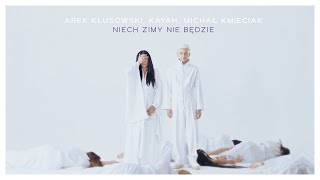 Musik-Video-Miniaturansicht zu Niech zimy nie będzie Songtext von Arek Kłusowski & Kayah & Michał Kmieciak