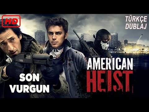 Son Vurgun | Aksiyon | American Heist | full film | Türkçe dublaj