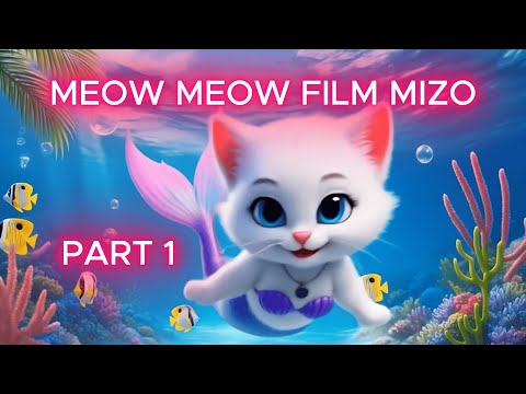 MEOW MEOW FILM HMUHNAWM LUTUK  MIZO CARTOON PART 1