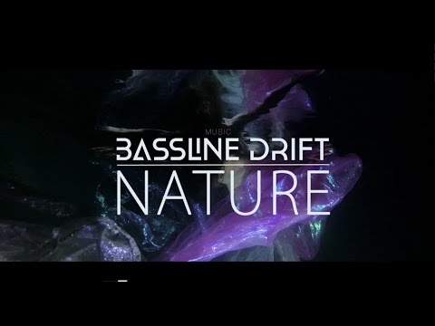 Bassline Drift - Nature (Official Music Video)