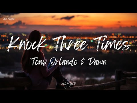 Tony Orlando & Dawn - Knock Three Times (Lyrics)