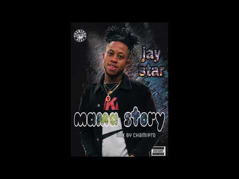 Jay Star - Mama Story