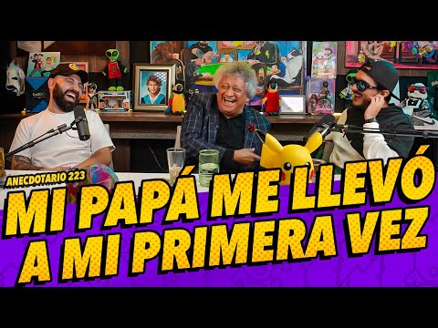 Anecdotario 223 - Mi papá me llevó a mi primera vez  FT. Jo Jo Jorge Falcon