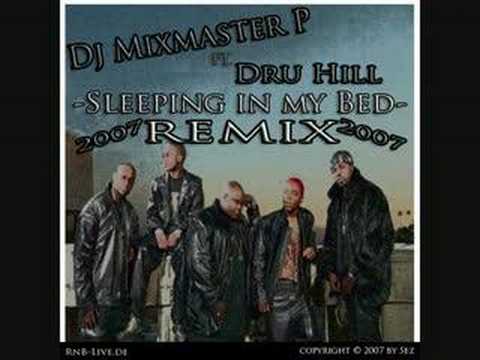 Dj Mixmaster P ft Dru Hill - Sleeping in my Bed Remix 2007
