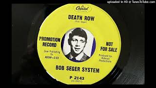 The Bob Seger System - Death Row (Capitol) 1968