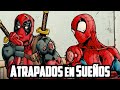Spider-Man y Deadpool Atrapados en Sueños | Cómic Narrado
