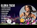 Gloria Trevi Greatest Hits Full Album Top Songs Of The Gloria Trevi