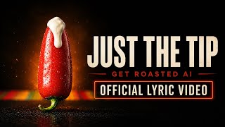 Just the Tip 🌴🔥 (Official Lyric Video)