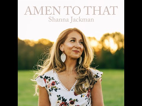 Amen To That - Shanna Jackman