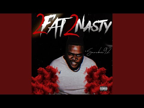 2 Fat 2 Nasty