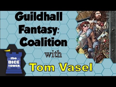 Guildhall Fantasy: Coalition Review - with Tom Vasel