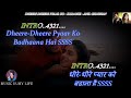 Dheere Dheere Pyar Ko Badhana Hai Karaoke With Scrolling Lyrics Eng. & हिंदी