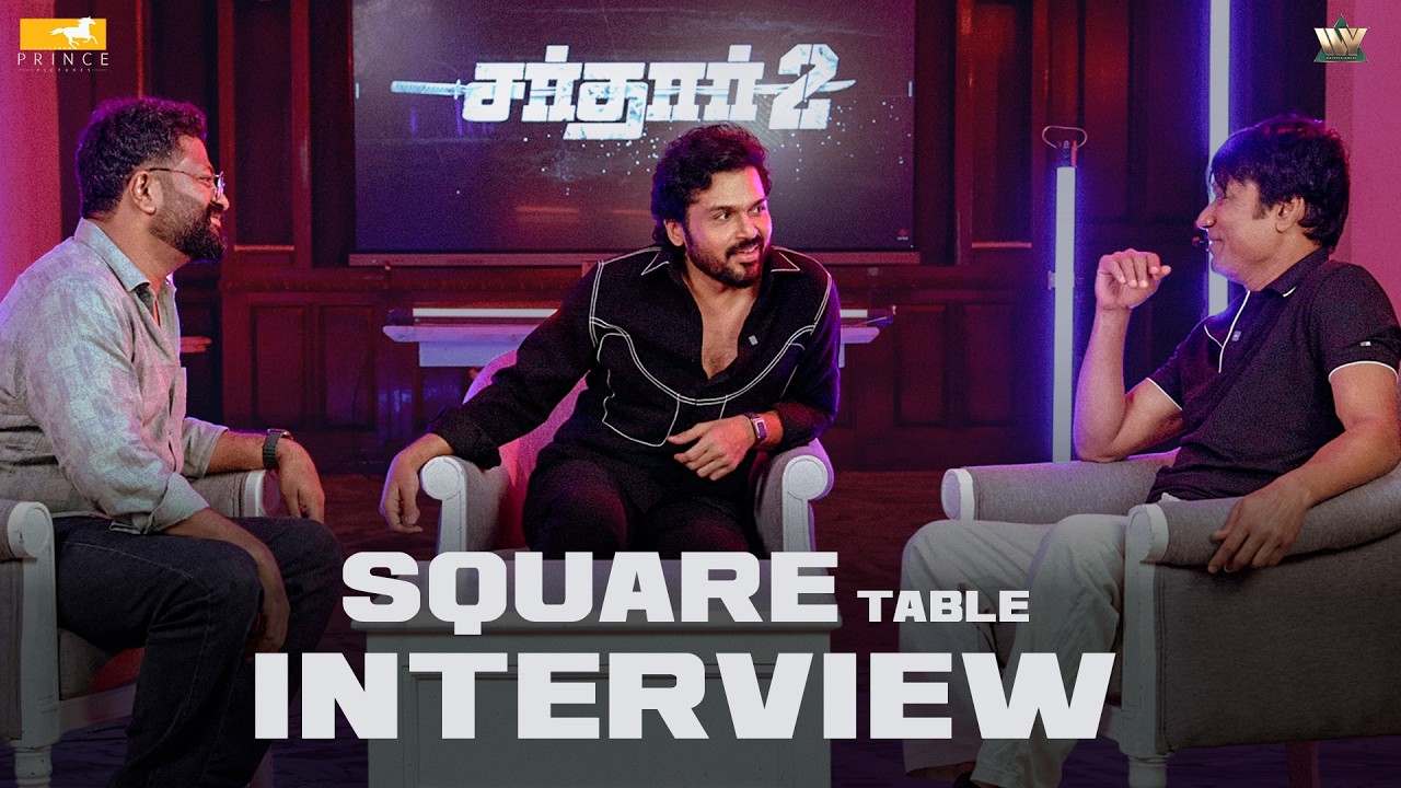 Sardar 2 Team | Square Table Interview Part 1 | Karthi | SJ Suryah