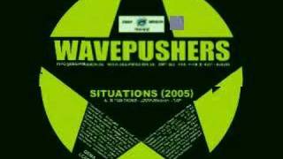 Wavepushers - Situations (2005)