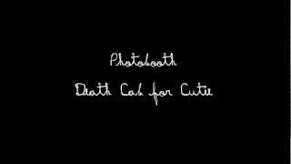 Death Cab for Cutie - Photobooth w/ lyrics