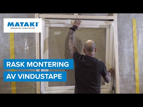 Rask montering av vindustape