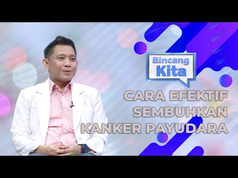 Cara Efektif Sembuhkan Kanker Payudara | Bincang Kita