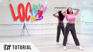 [FULL TUTORIAL] ITZY - 'LOCO' - Dance Tutorial - FULL EXPLANATION (+ DANCE BREAK!)