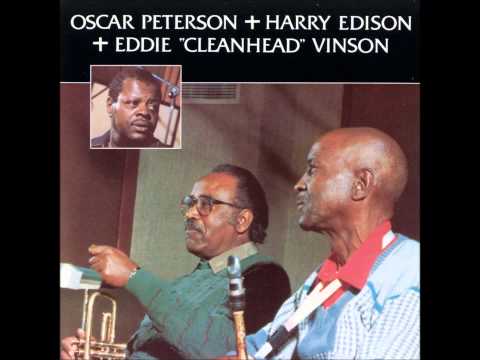 Eddie Cleanhead vinson Oscar Peterson Harry Edison Slooow Drag