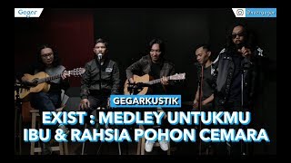 Download lagu Exists - Medley Untukmu Ibu & Rahsia Pohon Cemara mp3