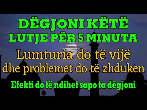 Lutje 5 minutëshe: lumturia e sigurt dhe problemet zhduken, Insha’Allah