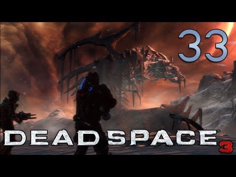 Co-op Let's Play - Dead Space 3 - Episode 33 - Button Spamming FTW!