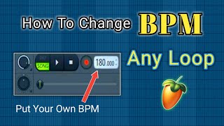 How To Change The BPM Of A Loop | Use Your Own BPM