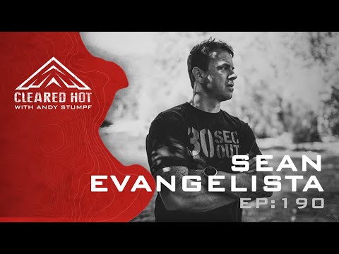 Cleared Hot Episode 190 - Sean Evangelista