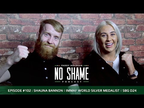 Shauna Bannon | IMMAF World Silver Medalist | No Shame Podcast #102