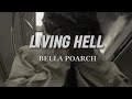 Living Hell Bella Poarch Slowed Reverb Lyrics