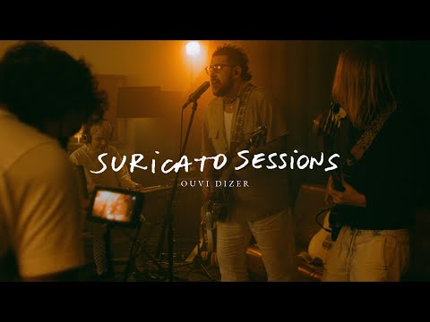 OUVI DIZER (ao vivo) - Suricato Sessions