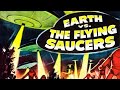 Earth VS The Flying Saucers 1956 - Full Length Film (COLORIZED VERSION)