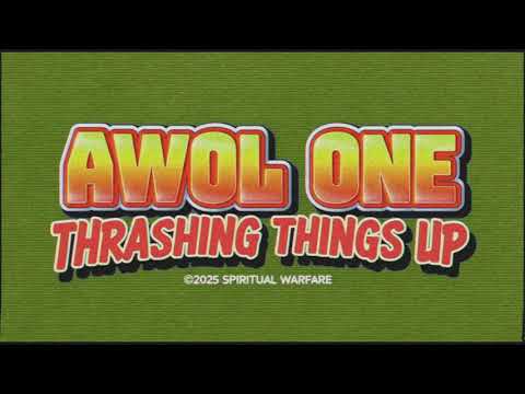 AWOL One - Thrashing things up ( Official Music Video)