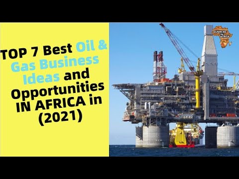 , title : 'TOP 7 Best Oil & Gas Business Ideas and Opportunities IN AFRICA in (2021) | BEST BUSINESS IDEAS'