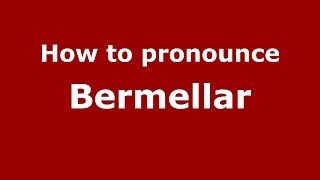 How to pronounce Bermellar