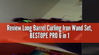 Review Long Barrel Curling Iron Wand Set, BESTOPE PRO 6 in 1 Curling Wand Set with Ceramic Barrel fo