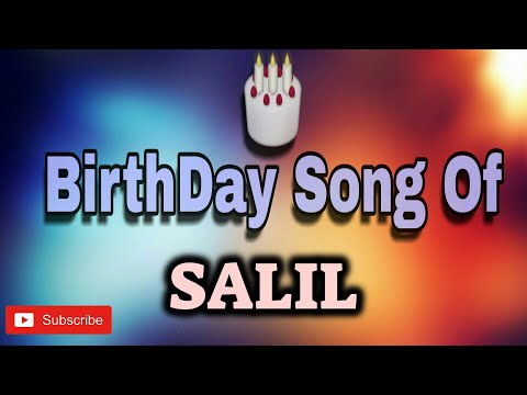 HAPPY BIRTHDAY SALIL / HBDSALIL / BIRTHDAYSONGWITHNAME