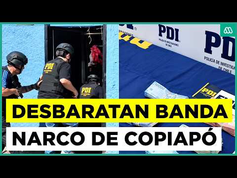 Allanaron 14 casas: Así cayó la banda narco que operaba en Copiapó