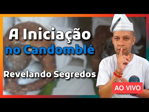 🔴 Como é feita a iniciação no Candomblé?