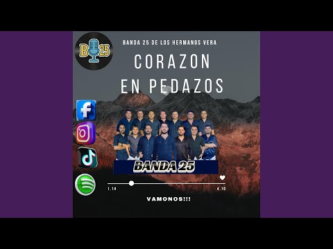 CORAZÓN EN PEDAZOS = BANDA 25 (Cover)