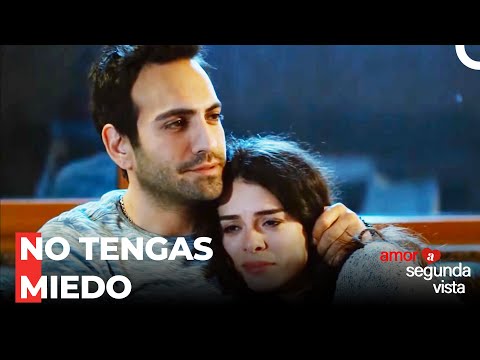 Tú Eres Una Mujer Fuerte - Amor A Segunda Vista Capítulo 27