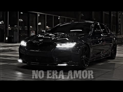 NO ERA AMOR - Slowed + Reverb // BMW M5 COMPETITION