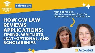 How GW Law Reviews Applications: Timing, Waitlists, LSAT Optional, and Scholarships [Episode 616]