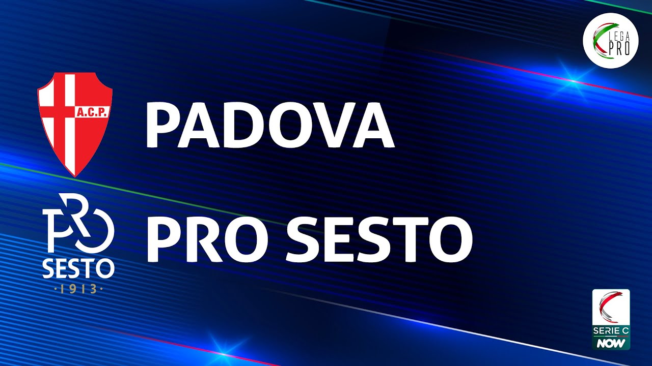 Calcio Padova vs Pro Sesto highlights