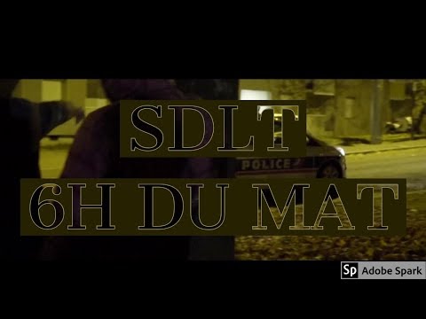 SDLT - 6h du mat