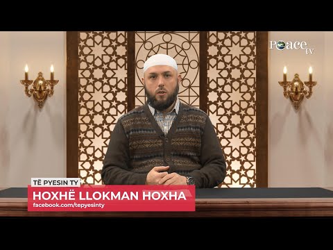 Të pyesin ty | 13. Trajtim i pyetjeve - Llokman Hoxha