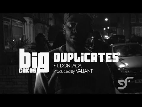 DUPLICATES - BIG CAKES FT. DON JAGA (PRODUCED BY VALIANT)