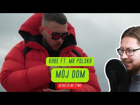 Kabe ft. Mr Polska "Mój dom" | REAKCJA NA ŻYWO 🔴